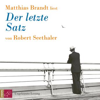[German] - Der letzte Satz (ungekürzt)