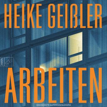 [German] - Arbeiten - Leben, Band 6 (ungekürzt)