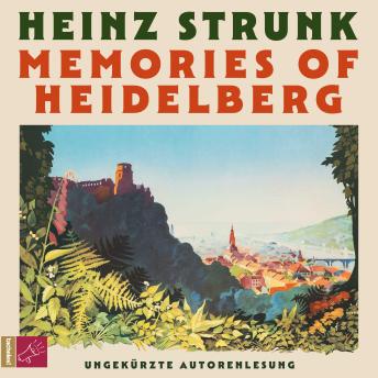 [German] - Memories of Heidelberg (Ungekürzt)