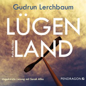 [German] - Lügenland (Ungekürzt)