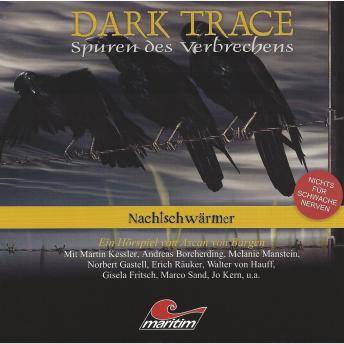 [German] - Dark Trace - Spuren des Verbrechens, Folge 5: Nachtschwärmer