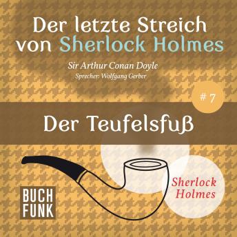[German] - Der Teufelsfuß - Der letzte Streich, Band 7 (Ungekürzt)