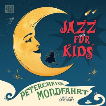 [German] - Peterchens Mondfahrt - Jazz für Kids
