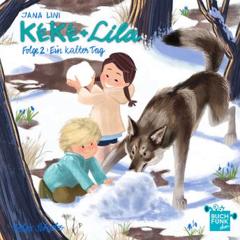 [German] - Kéké und Lila, Folge 2: Ein kalter Tag (ungekuerzt)