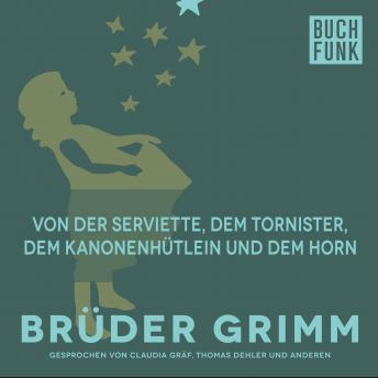 [German] - Von der Serviette, dem Tornister, dem Kanonenhütlein und dem Horn