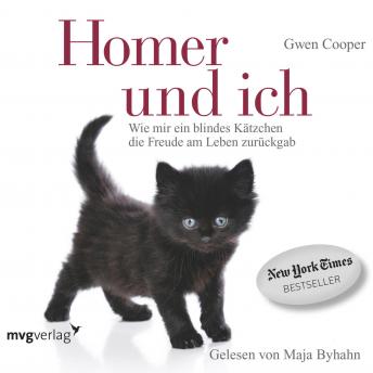 [German] - Homer und ich: Wie mir ein blindes Kätzchen die Freude am Leben zurückgab