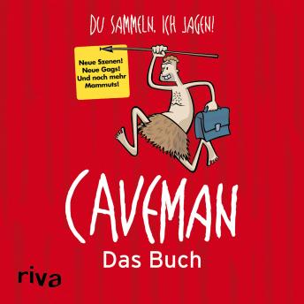 [German] - Caveman - Das Buch: Du sammeln, ich jagen!