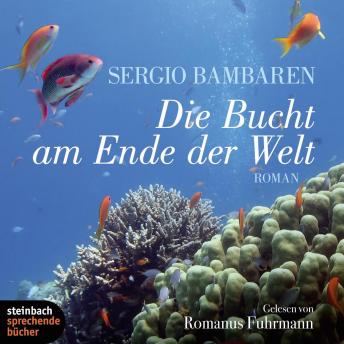 [German] - Die Bucht am Ende der Welt (Ungekürzt)
