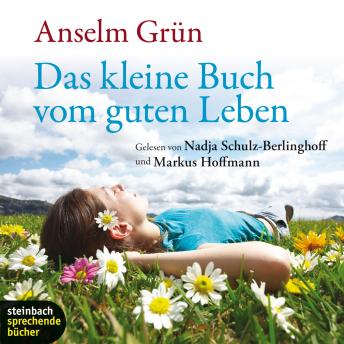 [German] - Das kleine Buch vom guten Leben (Ungekürzt)