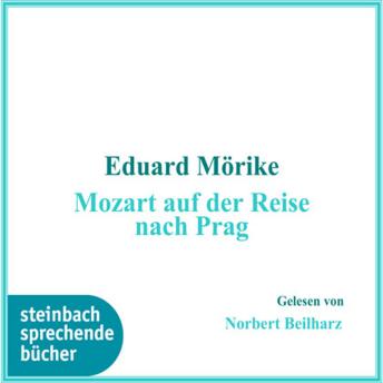 [German] - Mozart auf der Reise nach Prag (Ungekürzt)