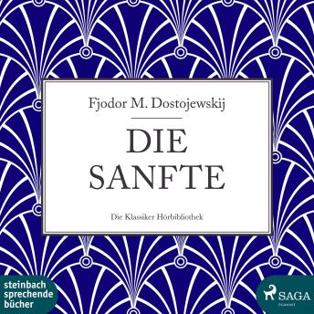 [German] - Die Sanfte (Ungekürzt)