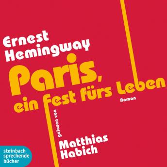 [German] - Paris, ein Fest fürs Leben (Ungekürzt)