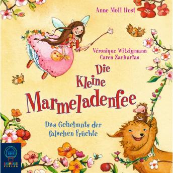 [German] - Die kleine Marmeladenfee, Folge 2: Das Geheimnis der falschen Früchte