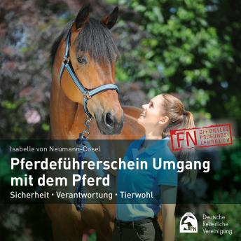 [German] - Pferdeführerschein Umgang mit dem Pferd: Sicherheit - Verantwortung - Tierwohl