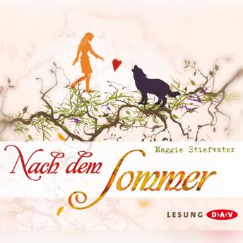 Nach dem Sommer, Audio book by Maggie Stiefvater