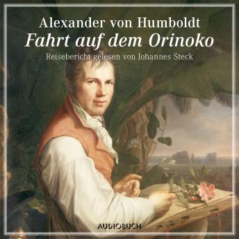 Fahrt auf dem Orinoko: Reisebericht gelesen von Johannes Steck sample.