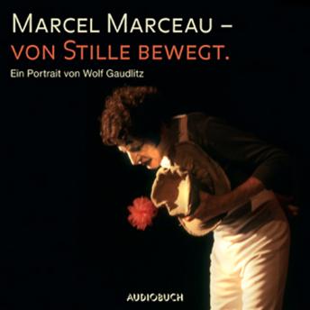 [German] - Marcel Marceau - Von Stille bewegt: Der größte Pantomime im Gespräch mit Wolf Gaudlitz