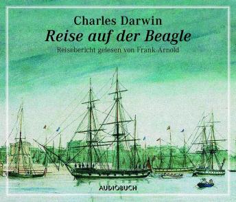 Reise auf der Beagle: Auszug aus: Reise eines Naturforschers um die Welt sample.