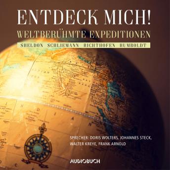 [German] - Entdeck mich!: Weltberühmte Expeditionen