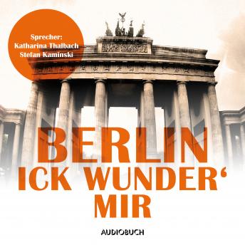 [German] - Berlin - Ick wunder' mir