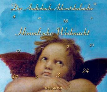 [German] - Himmlische Weihnacht: Der Audiobuch-Adventskalender