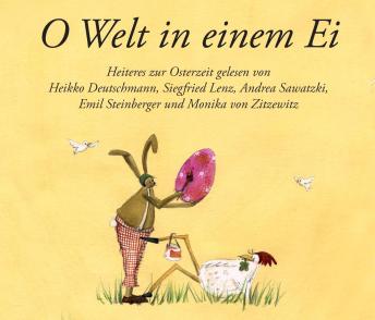 [German] - O Welt in einem Ei: Das Audiobuch-Osterei