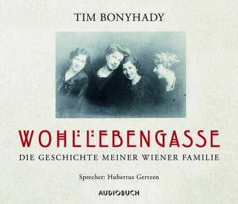 [German] - Wohllebengasse: Die Geschichte meiner Wiener Familie