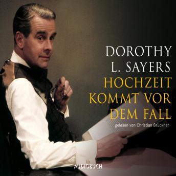 [German] - Hochzeit kommt vor dem Fall: Ein Fall für Lord Peter Wimsey