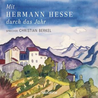Mit Hermann Hesse durch das Jahr, Audio book by Herman Hesse