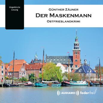 [German] - Der Maskenmann: Ostfrieslandkrimi