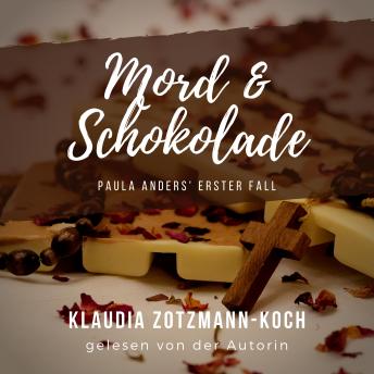 [German] - Mord & Schokolade: Paula Anders' erster Fall
