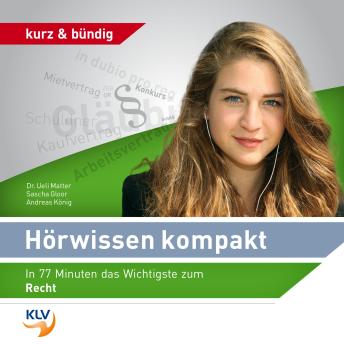 [German] - Hörwissen kompakt - In 77 Minuten das Wichtigste zum Recht