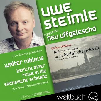 [German] - Walter Niklaus: Bericht einer Reise in die Sächsische Schweiz: Reihe: Digidal neu uffgeleschd