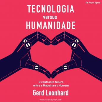 [Portuguese] - Tecnologia versus Humanidade: O confronto futuro entre a Máquina e o Homem