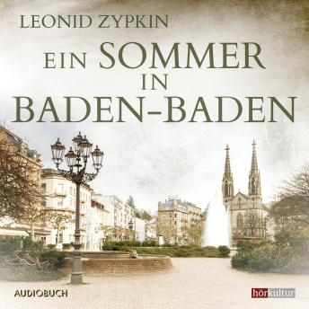 [German] - Ein Sommer in Baden–Baden: Mit einem Nachwort von Susan Sontag