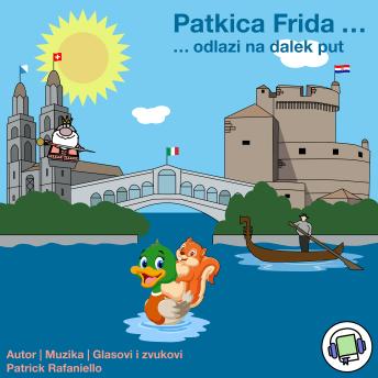 [Croatian] - Patkica Frida: Odlazi na dalek put