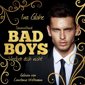 Download Bad Boys - Verlieb dich nicht: Sammelband by Ina Glahe