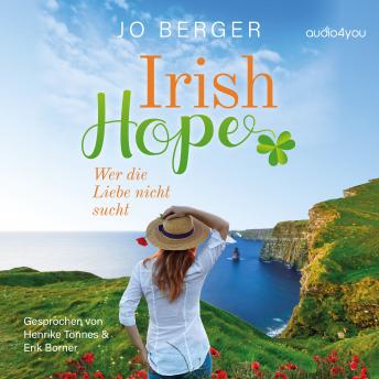 [German] - Irish Hope: Wer die Liebe nicht sucht