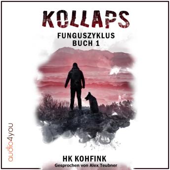 [German] - KOLLAPS: Funguszyklus: Buch 1 von 3