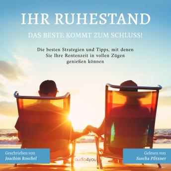 [German] - Ihr Ruhestand: Das Beste kommt zum Schluss
