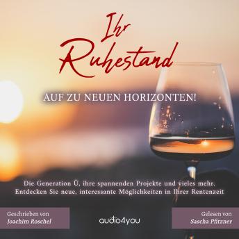 Download Ihr Ruhestand: Auf zu neuen Horizonten by Joachim Roschel