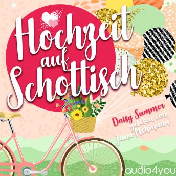 [German] - Hochzeit auf Schottisch: Romantische Komödie, Liebesroman