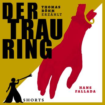 [German] - Der Trauring - Erzählbuch SHORTS, Band 4 (Ungekürzt)