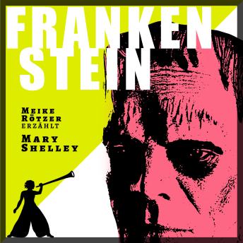 [German] - Frankenstein - Erzählbuch (Ungekürzt)