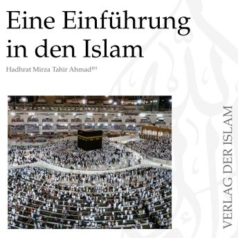 [German] - Eine Einführung in den Islam | Hadhrat Mirza Tahir Ahmad