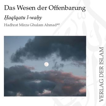 [German] - Das Wesen der Offenbarung Teil 1  | Hadhrat Mirza Ghulam Ahmad