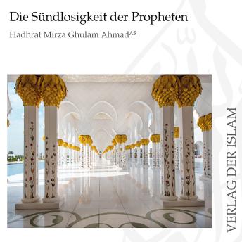 [German] - Die Sündlosigkeit der Propheten | Hadhrat Mirza Ghulam Ahmad