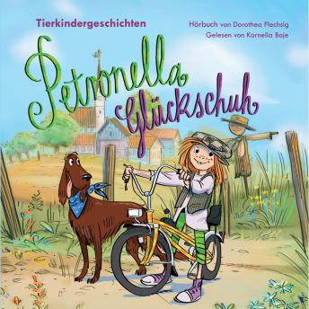 [German] - Petronella Gluckschuh – Tierkindergeschichten: Petronella Glückschuh. Tierkindergeschichten. Schöne Geschichten über Tiere, Natur und Umwelt zum Vorlesen oder für Leseanfänger zum Selberlesen.