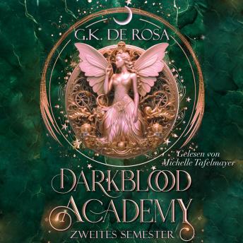 [German] - Darkblood Academy - romantische Fantasy Hörbuch: Semester zwei