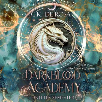 [German] - Darkblood Academy Drittes Semester - Fantasy Hörbücher: Romantasy Hörbücher mit Spice